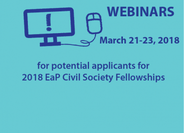 Webinars for potential applicants for 2018 EaP Civil Society Fellowships, 21-23 March 2018!