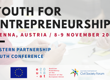 Eastern Partnership Youth Conference 2018: “Youth for Entrepreneurship” –  deadline for applications from EU, Russia and Turkey is 1 September 2018