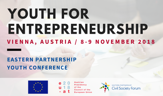 Eastern Partnership Youth Conference 2018: “Youth for Entrepreneurship” – Apply before 17 August, 2018!